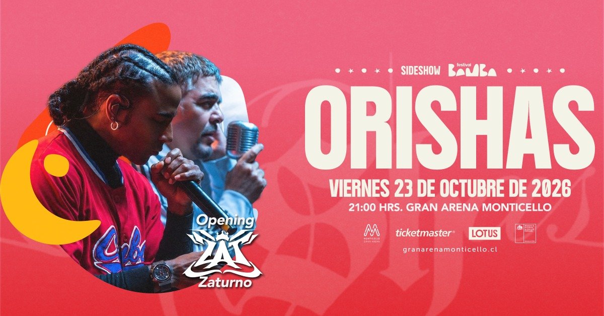 Orishas y Zaturno se presentarán el viernes 23 de octubre, desde las 21:00 horas, en Gran Arena Monticello.
